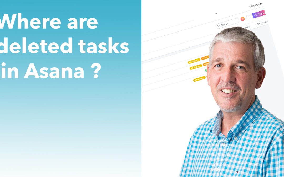 Where are deleted tasks in Asana ?