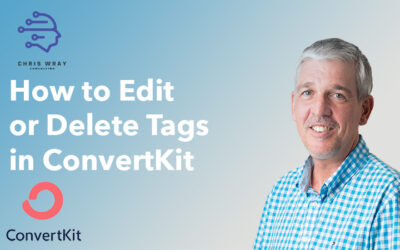 ConvertKit – How to Edit or Delete Tags?